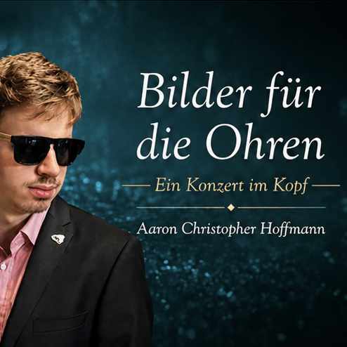 "Bilder für die Ohren" – Ein Konzert im Kopf